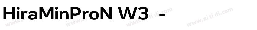 HiraMinProN W3样品字体转换